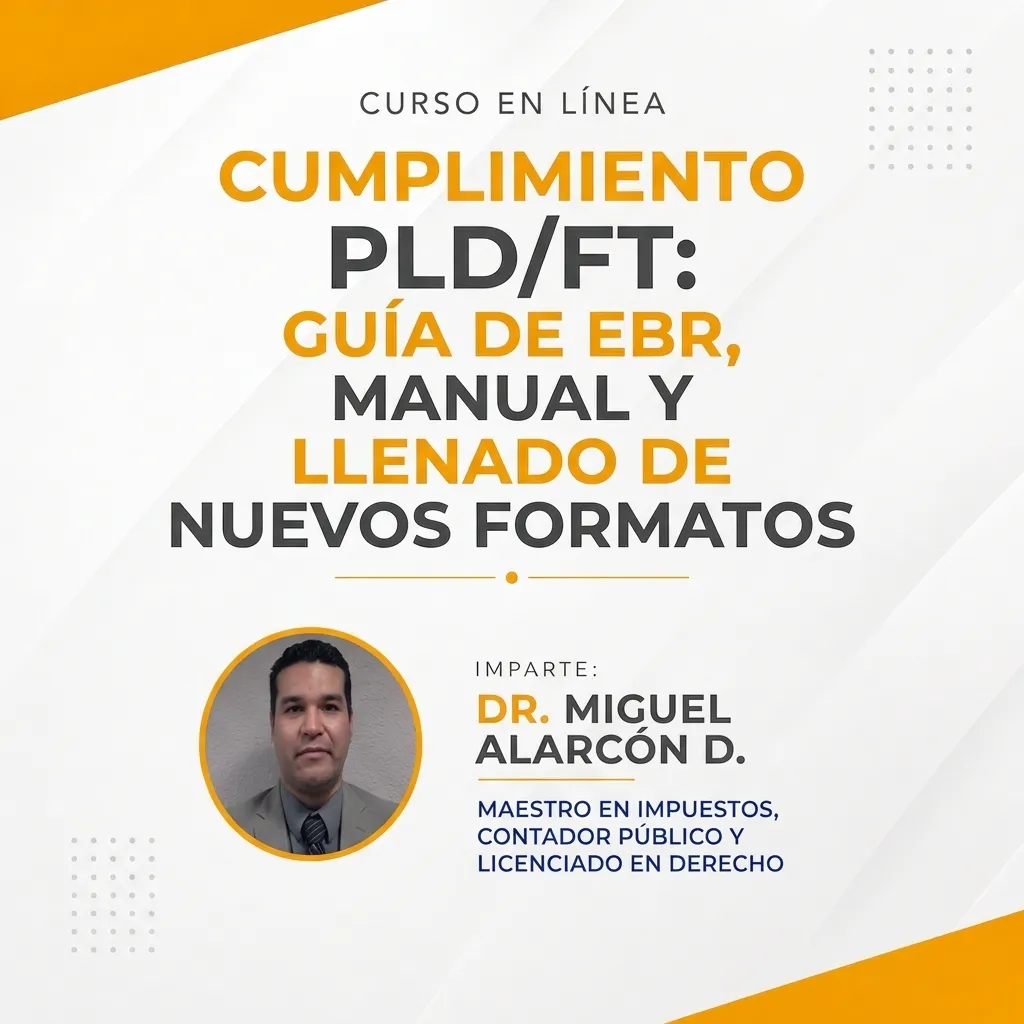 Cumplimiento nueva Ley Antilavado: Guía EBR, manual y llenado de nuevos formatos
