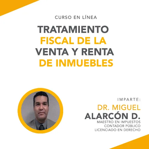 Tratamiento Fiscal de la Renta y Venta de Inmuebles