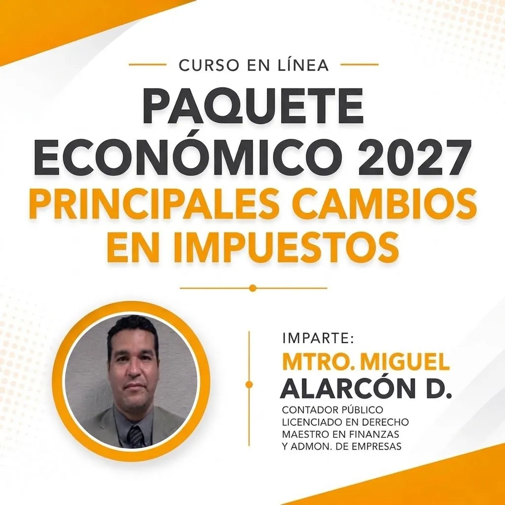 Paquete Económico 2027: Principales propuestas de cambios en impuestos